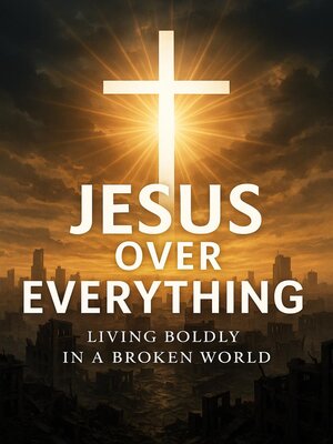 cover image of Jesus Over Everything